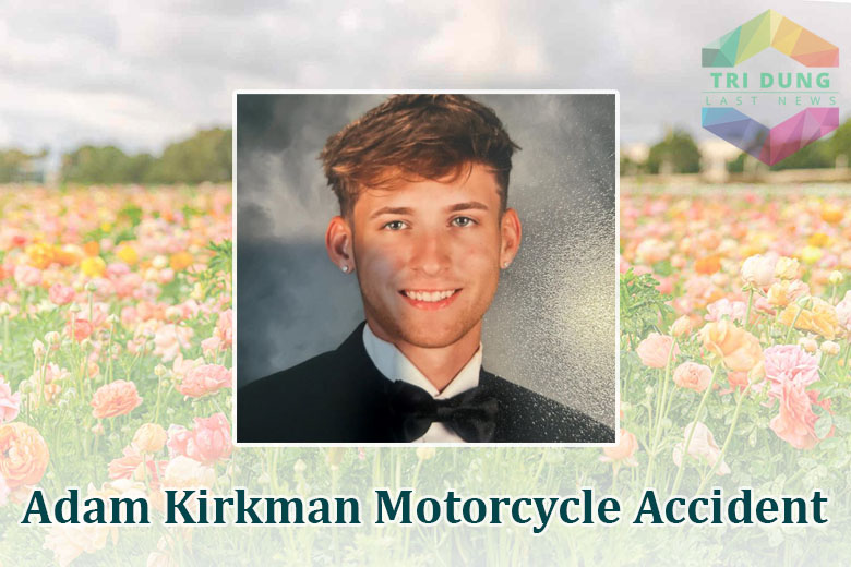 Adam Kirkman Motorcycle Accident: A Tribute to the Cherished Fulshear High School Student